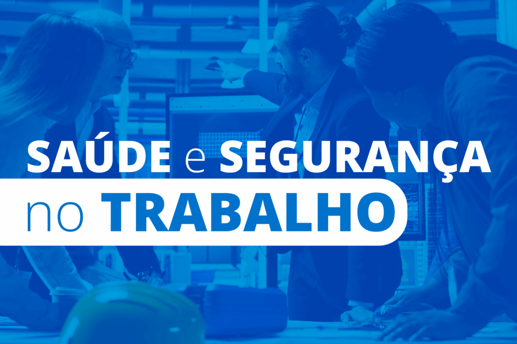 Saúde e segurança no trabalho: o que todo profissional de RH precisa saber sobre NRs