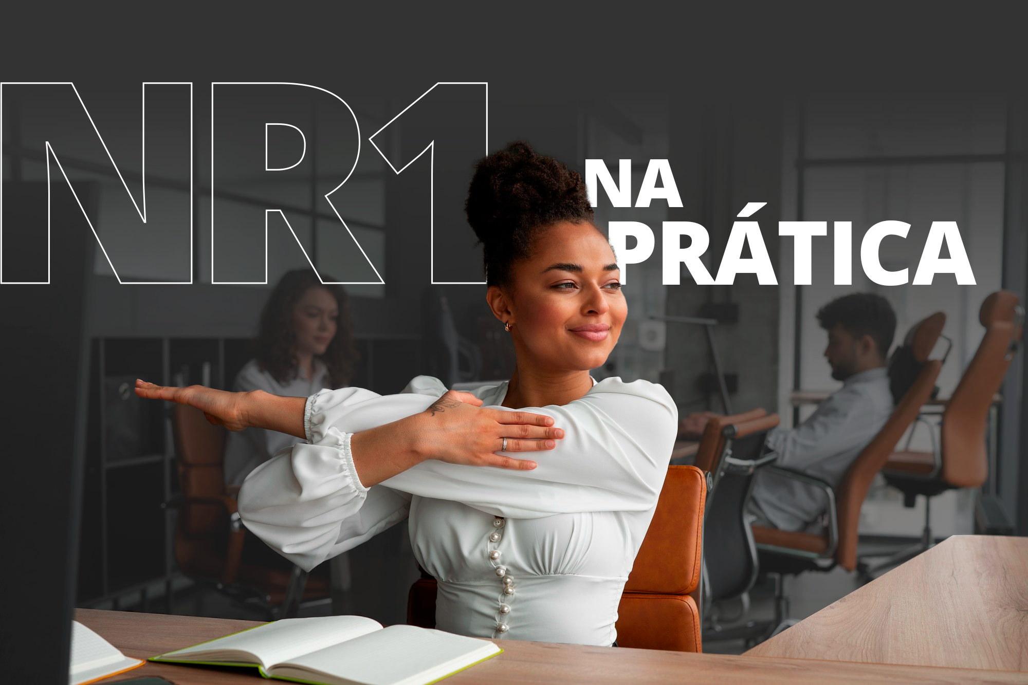 NR 01 na Prática: Como implementar a Gestão de Riscos Ocupacionais no RH