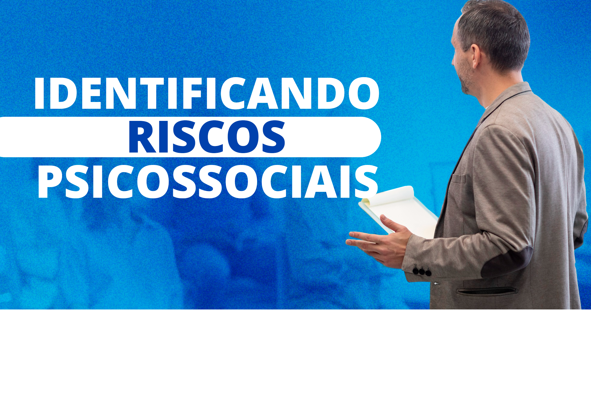 Como treinar líderes para identificar riscos psicossociais
